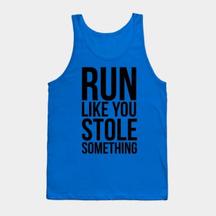 run like you stole something 1 Tank Top